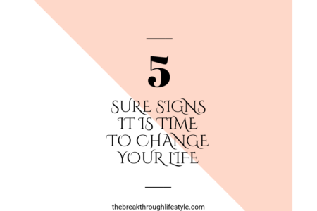 signs its time to change your life